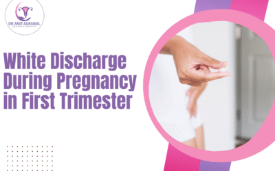White Discharge During Pregnancy in First Trimester
