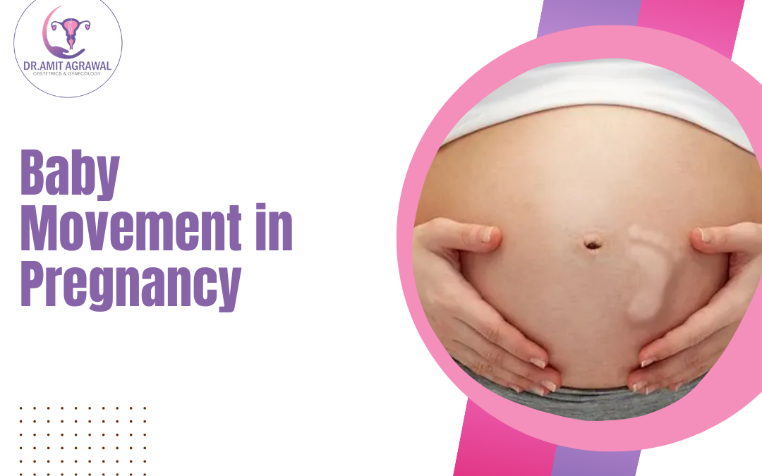 Baby Movement in Pregnancy: What Is Normal and When Should You Be Concerned?